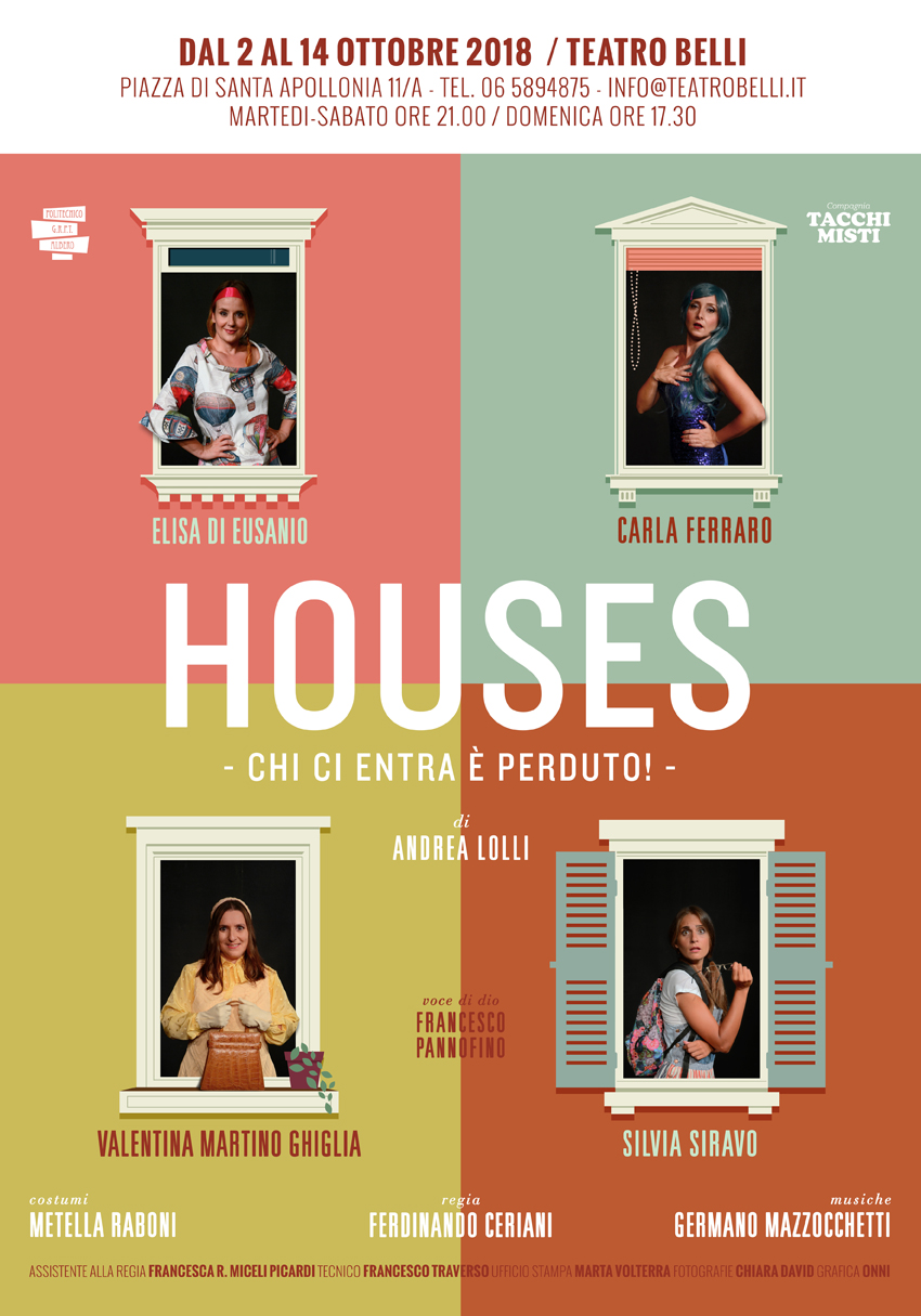 HOUSES
	di Andrea Lolli